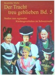 Der Tracht treu geblieben Bd. 5